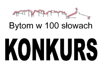 "Bytom w 100 słowach"
