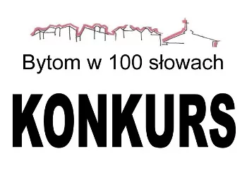 "Bytom w 100 słowach"