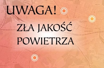 Uwaga! Zła jakość powietrza