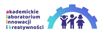 "Akademickie Laboratorium Innowacji i Kreatywnośc