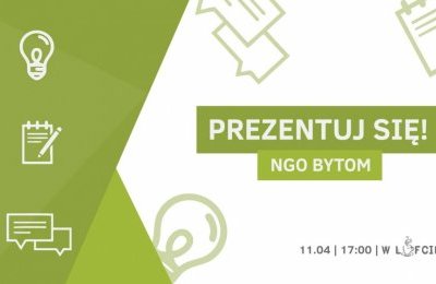 Prezentuj się! - NGO Bytom