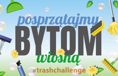 Posprzątajmy Bytom wiosną! #TrashChallenge w Byt
