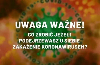Uwaga! Co zrobić, jeśli podejrzewasz u siebie ko