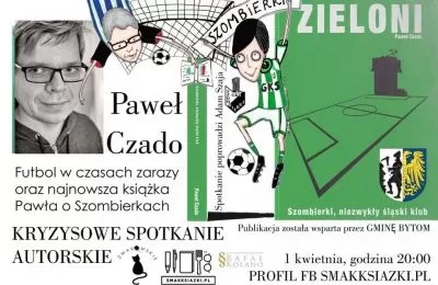 Zielona miłość, czyli rzecz o Szombierkach Byto