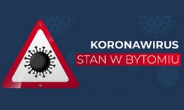 Koronawirus - stan w Bytomiu /18 maja/