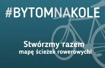 #BytomNaKole - pokaż nam, którędy jeździsz na