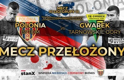 Mecz Polonii z Gwarkiem Tarnowskie Góry przełoż