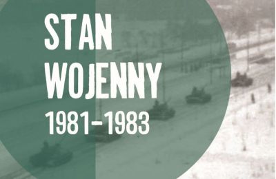 Wystawa „Stan Wojenny 1981-1983”