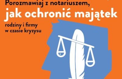 Jak zadbać o majątek rodziny i firmy w czasie kr