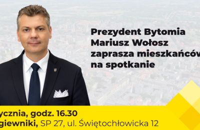 Prezydent Mariusz Wołosz zaprasza mieszkańców n