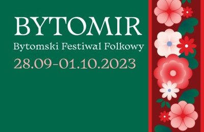 Bytomir, czyli pierwszy Bytomski Festiwal Folkowy