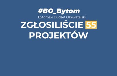 55 nowych propozycji do Bytomskiego Budżetu Obywa