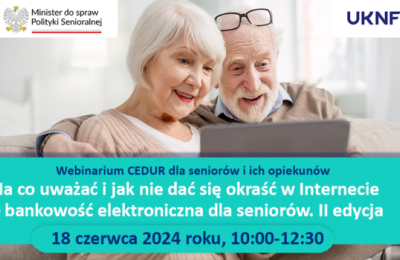 Seniorze, nie daj się okraść w Internecie – z