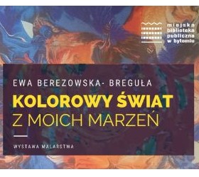 Kolorowy świat moich marzeń