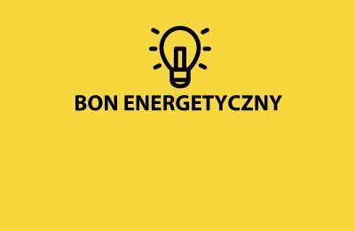 Bon energetyczny już od 1 sierpnia