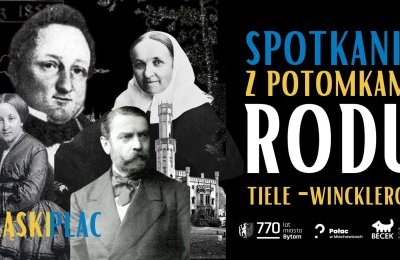 Spotkanie z potomkami rodu Tiele-Wincklerów. Uwag