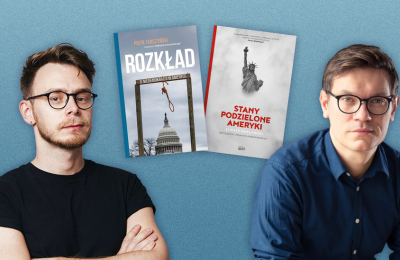 Tarczyński i Pawłowski o Ameryce