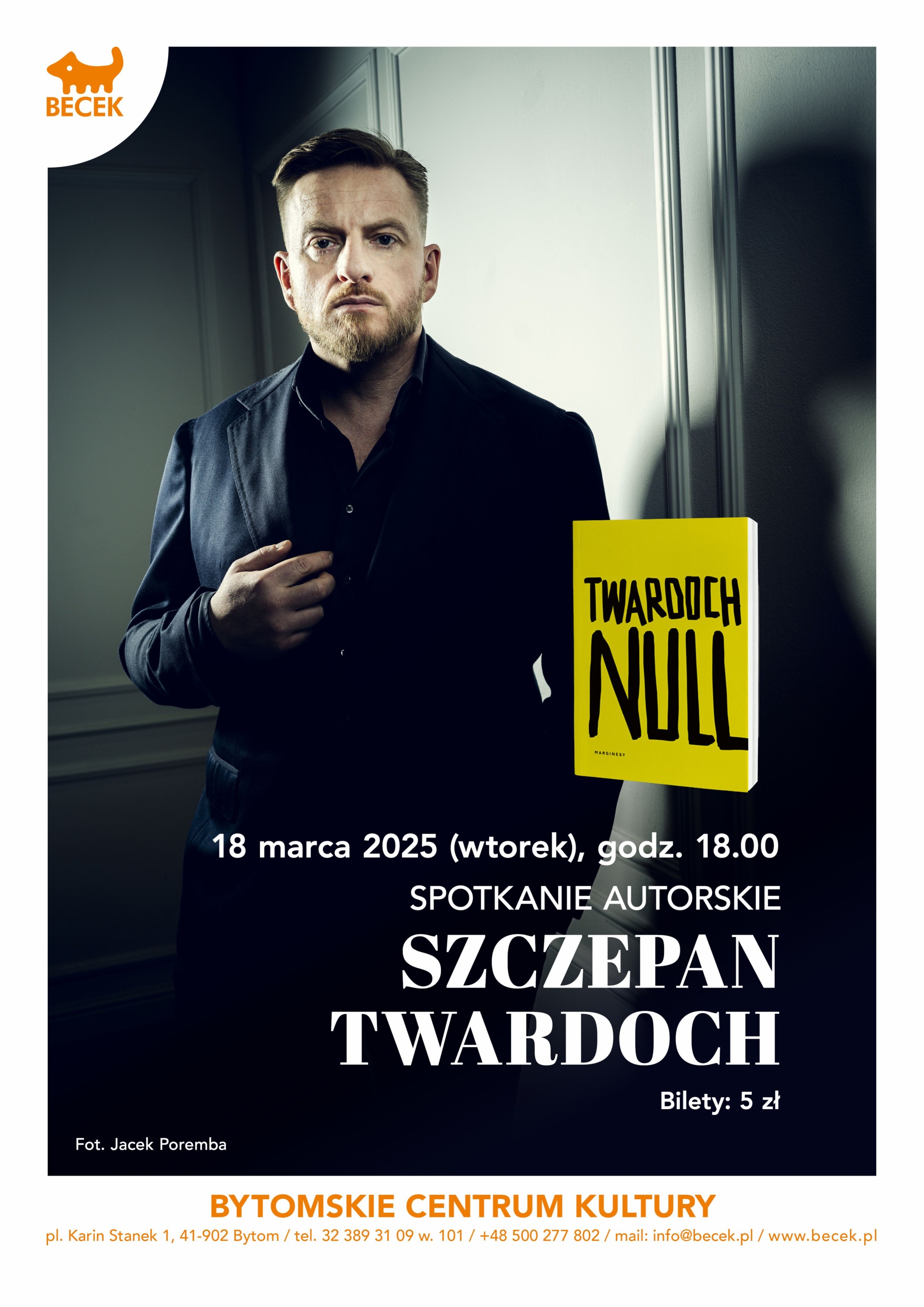 Plakat informacyjny dotyczący spotkania autorskiego ze Szczepanem Twardochem