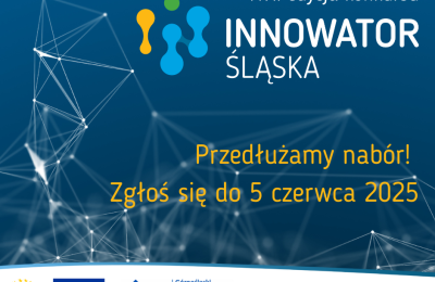 Innowator Śląska 2025 – przedłużenie okresu