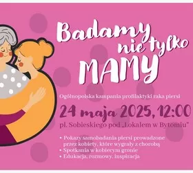 Kobieca solidarność „Badamy nie tylko Mamy”