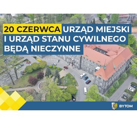 Uwaga mieszkańcy! 20 czerwca Urząd Miejski i Urz