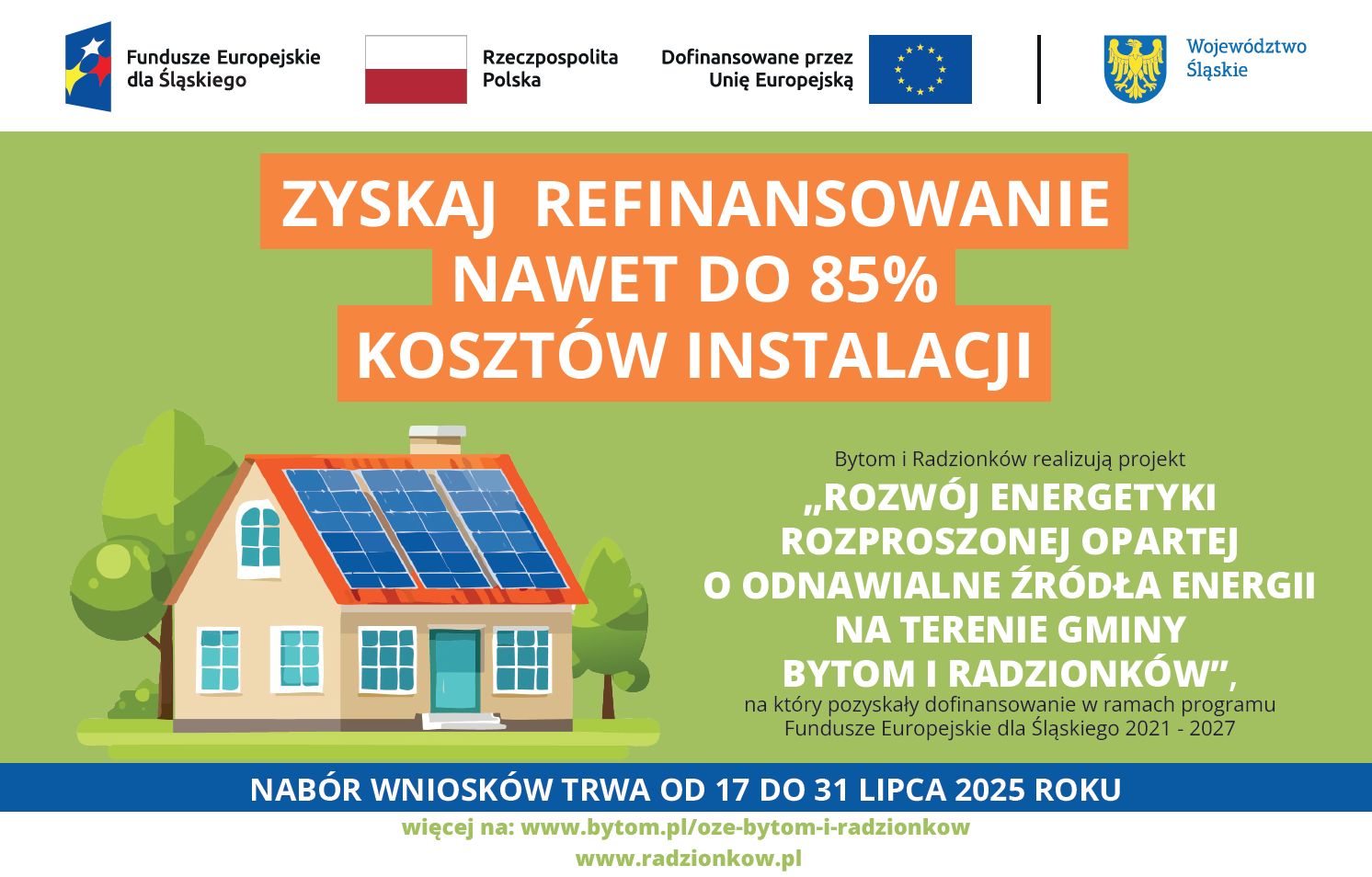 Plakat informacyjny poświęcony projektowi OZE Bytom i Radzionków Plakat informacyjny poświęcony projektowi OZE Bytom i Radzionków