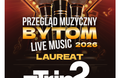 Trip2 laureatem Bytom Live Music 2026

 