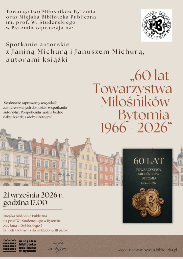 Plakat zapowiedź spotkania - 60 lat Towarzystwa Miłośników Bytomia