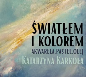Światłem i kolorem. Wernisaż wystawy Katarzyny 