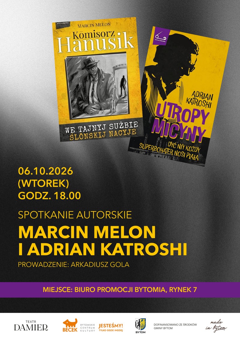 Spotkanie autorskie z Marcinem Melonem i Adrianem Katroshim w Biurze Promocji Bytomia Spotkanie autorskie z Marcinem Melonem i Adrianem Katroshim w Biurze Promocji Bytomia