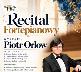 Recital fortepianowy Piotra Orlowa