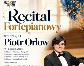 Recital fortepianowy Piotra Orlowa