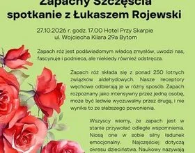 Zapachy szczęścia. Spotkanie z Łukaszem Rojewsk