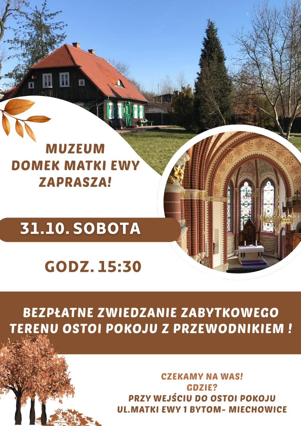 Wybierz się na spacer i odwiedź dom Matki Ewy w Miechowicach. Plakat zapowiadający wydarzenie Wybierz się na spacer i odwiedź dom Matki Ewy w Miechowicach. Plakat zapowiadający wydarzenie