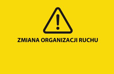 Uwaga kierowcy! Zmiana organizacji ruchu na wiaduk