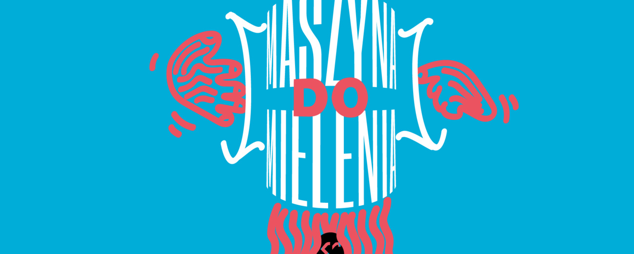 Maszyna do mielenia - wystawa Karola Gawrońskiego